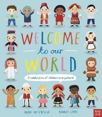 bokomslag Welcome to Our World: A Celebration of Children Everywhere!