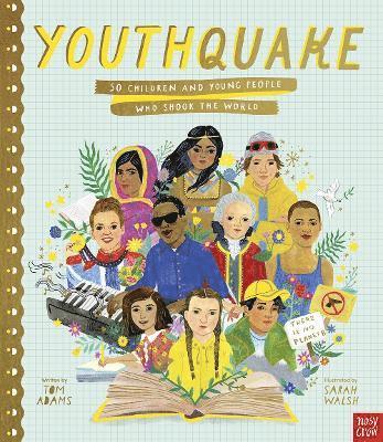 YouthQuake: 50 Children and Young People Who Shook the World 1