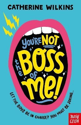 You're Not the Boss of Me! 1