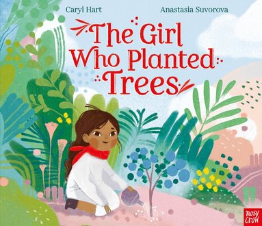 Caryl Hart - Girl Who Planted Trees, Häftad