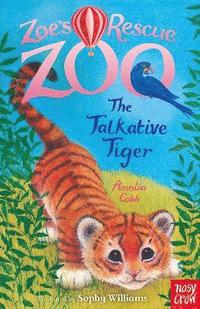 bokomslag Zoe's Rescue Zoo: The Talkative Tiger