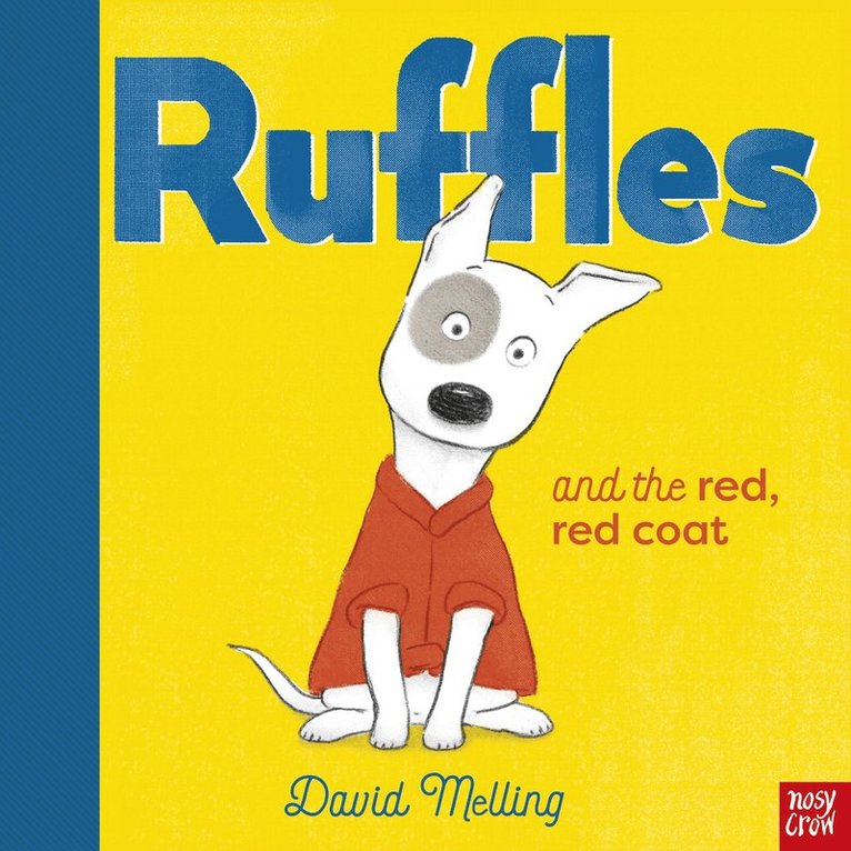 David Melling - Ruffles and the Red, Red Coat, Häftad