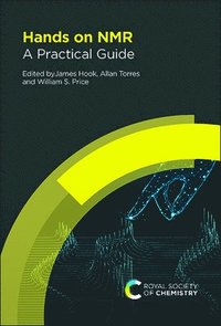 bokomslag Hands on NMR : A Practical Guide