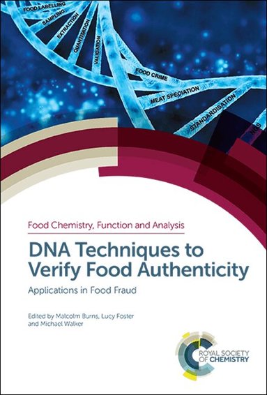 Malcolm Burns, Lucy Foster, Michael Walker - DNA Techniques to Verify Food Authenticity, Inbunden