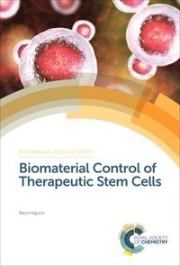 bokomslag Biomaterial Control of Therapeutic Stem Cells