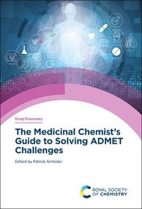 bokomslag Medicinal Chemist's Guide to Solving ADMET Challenges