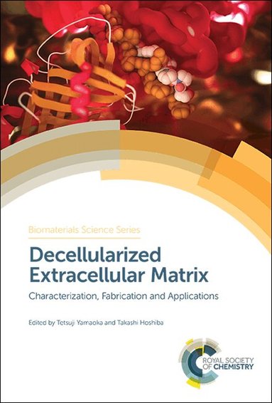 Tetsuji Yamaoka, Takashi Hoshiba - Decellularized Extracellular Matrix, Inbunden