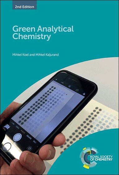 Mihkel Koel, Mihkel Kaljurand - Green Analytical Chemistry, Inbunden