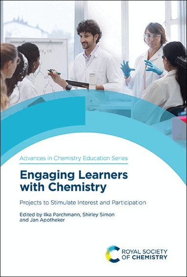 Ilka Parchmann, Shirley Simon, Jan Apotheker - Engaging Learners with Chemistry, Inbunden