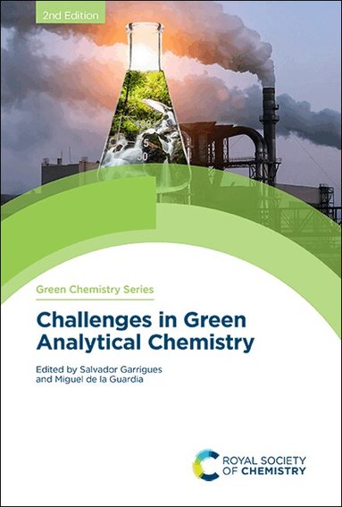 Salvador Garrigues, Miguel de la Guardia - Challenges in Green Analytical Chemistry, Inbunden