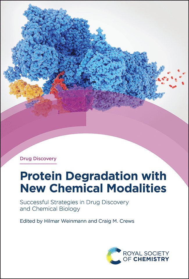 Hilmar Weinmann, Craig Crews, Belgium) Weinmann, Hilmar (Janssen Pharmaceutica N.V., USA) Crews, Craig (Yale University - Protein Degradation with New Chemical Modalities, Inbunden