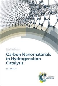 bokomslag Carbon Nanomaterials in Hydrogenation Catalysis