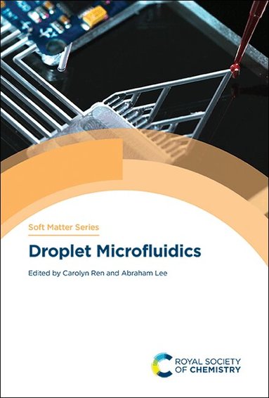 Carolyn Ren, Abraham Lee - Droplet Microfluidics, Inbunden