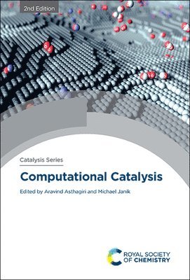 Aravind Asthagiri, Michael Janik, USA) Asthagiri, Aravind (Ohio State University, USA) Janik, Michael (Pennsylvania State University - Computational Catalysis, Inbunden