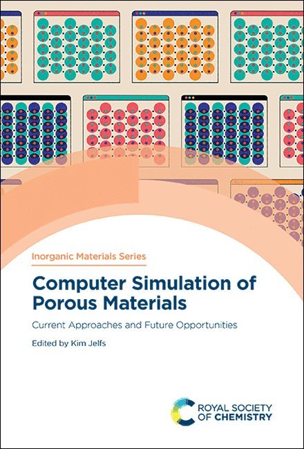 Kim Jelfs, UK) Jelfs, Kim (Imperial College London - Computer Simulation of Porous Materials, Inbunden