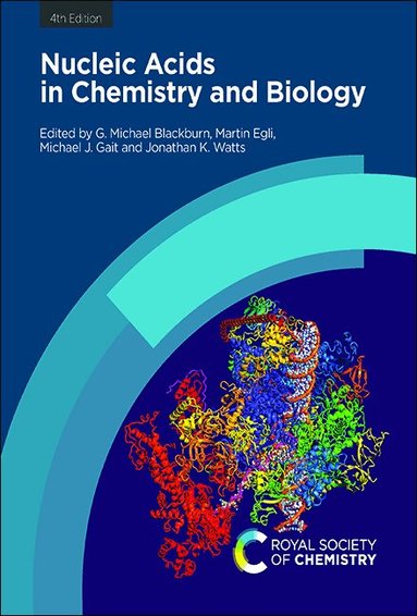 G Michael Blackburn, Martin Egli, Michael J Gait, Jonathan K Watts - Nucleic Acids in Chemistry and Biology, Inbunden