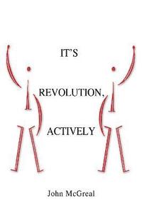 bokomslag It' Revolution, Actively