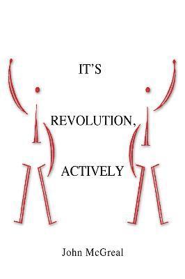 It' Revolution, Actively 1