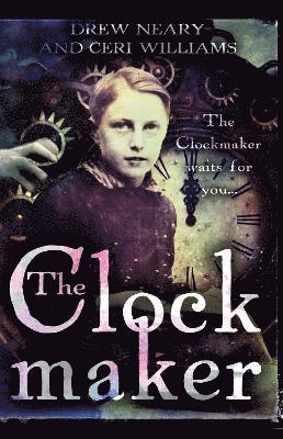 Ceri Williams, Drew Neary - Clockmaker, Häftad