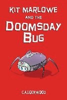 bokomslag Kit marlowe and the doomsday bug