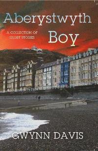 bokomslag Aberystwyth Boy