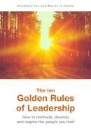 bokomslag The ten Golden Rules of Leadership