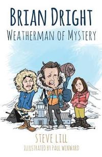 bokomslag Brian Dright: Weatherman of Mystery