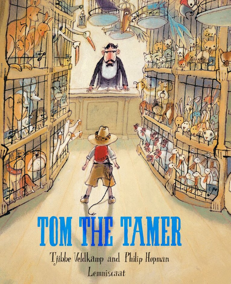 Tjibbe Veldkamp, Philip Hopman - Tom the Tamer, Inbunden