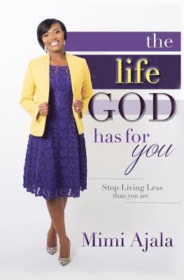 Mimi Ajala - Life God Has For You, Häftad
