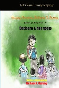 bokomslag Batisara & her goats: Naujay, Mansara, Batisara & Pamay