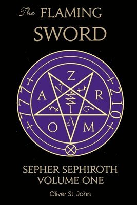 The Flaming Sword Sepher Sephiroth Volume One 1