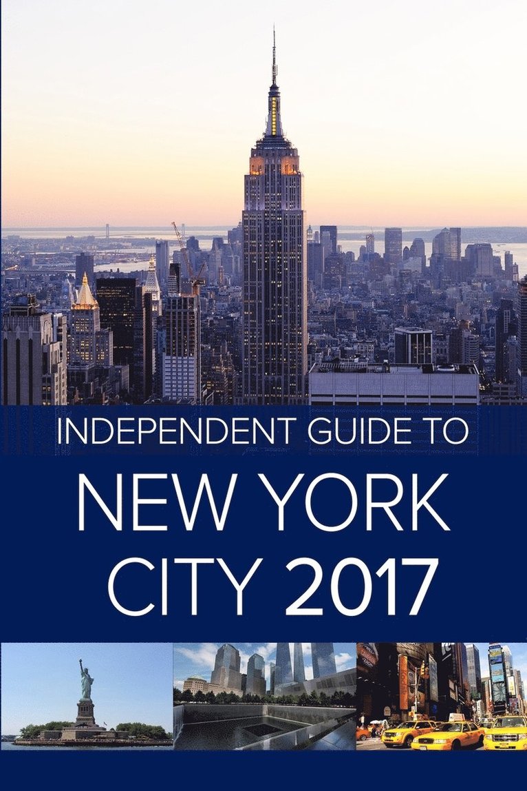 Independent Guide to New York City 2017