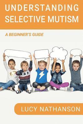 bokomslag Understanding Selective Mutism: A Beginner's Guide