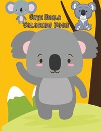 bokomslag Cute Koala Coloring Book