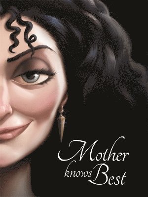 Serena Valentino - Disney Princess Tangled: Mother Knows Best, Häftad