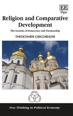 Theocharis Grigoriadis - Religion and Comparative Development, Inbunden