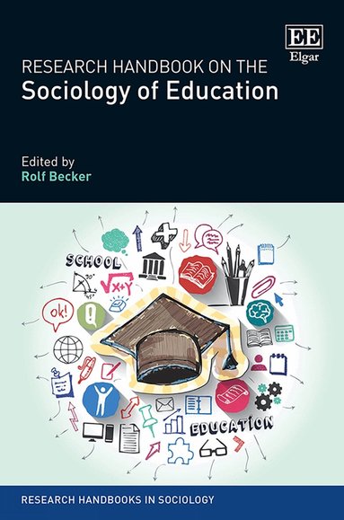 Rolf Becker - Research Handbook on the Sociology of Education, Inbunden