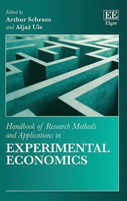 bokomslag Handbook of Research Methods and Applications in Experimental Economics