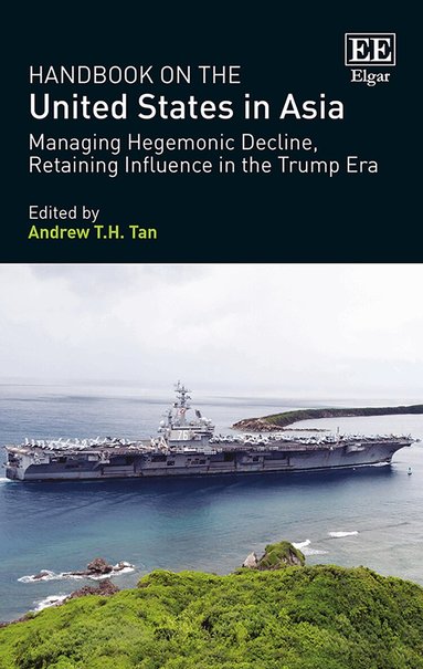 Andrew T.H. Tan - Handbook on the United States in Asia, Inbunden