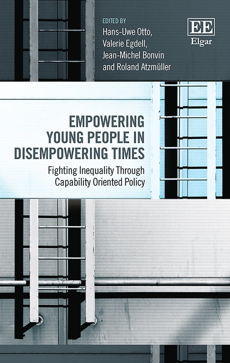 Hans-Uwe Otto, Valerie Egdell, Jean-Michel Bonvin, Roland Atzmüller - Empowering Young People in Disempowering Times, Inbunden