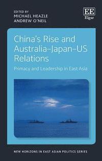 bokomslag China's Rise and AustraliaJapanUS Relations