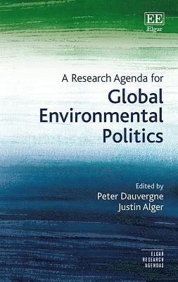 bokomslag A Research Agenda for Global Environmental Politics