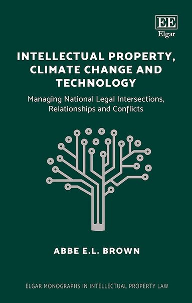 Abbe E.L. Brown - Intellectual Property, Climate Change and Technology, Inbunden