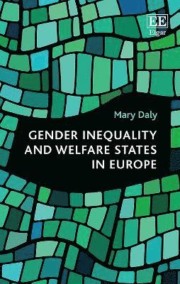 Gender Inequality and Welfare States in Europe 1