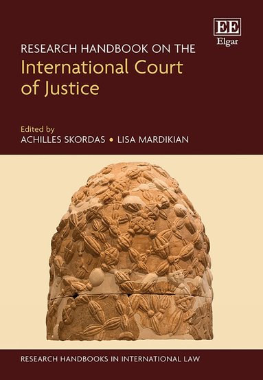 Achilles Skordas, Lisa Mardikian - Research Handbook on the International Court of Justice, Inbunden