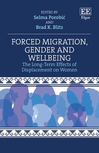 bokomslag Forced Migration, Gender and Wellbeing