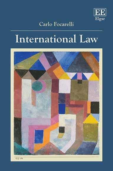Carlo Focarelli - International Law, Inbunden