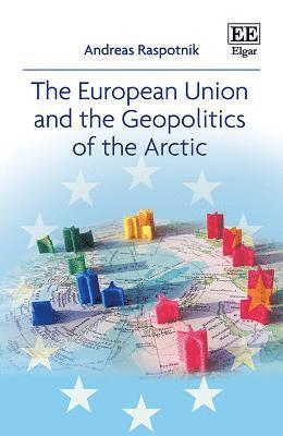 bokomslag European Union and the Geopolitics of the Arctic