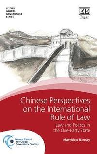 bokomslag Chinese Perspectives on the International Rule of Law
