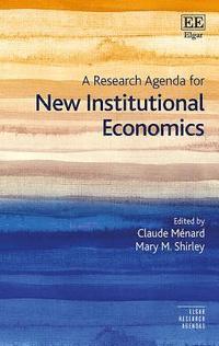 bokomslag A Research Agenda for New Institutional Economics